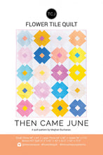Load image into Gallery viewer, Flower Tile Quilt Kit Pattern by Then Came June